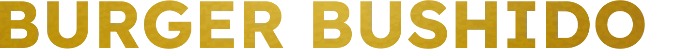 BUSHIDO BURGER